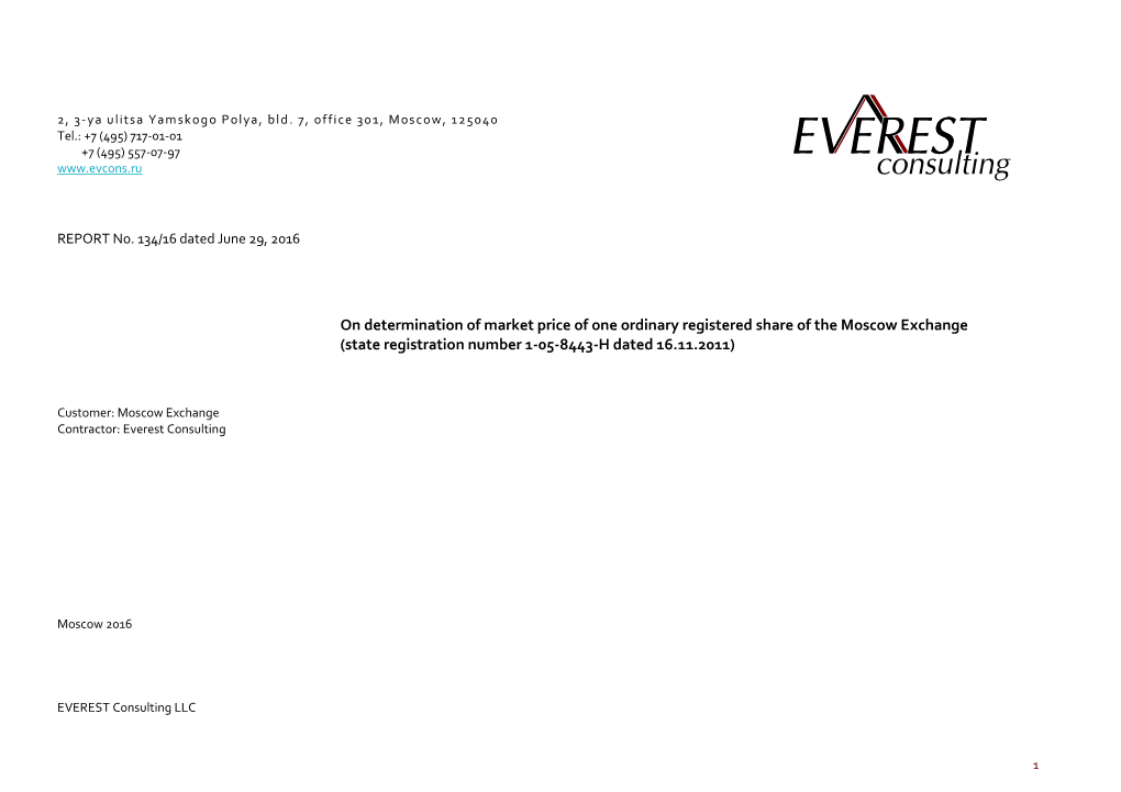 On Determination of Market Price of One Ordinary Registered Share of the Moscow Exchange (State Registration Number 1-05-8443-H Dated 16.11.2011)