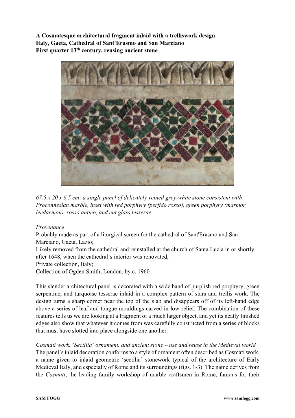 A Cosmatesque Architectural Fragment Inlaid with a Trelliswork Design Italy