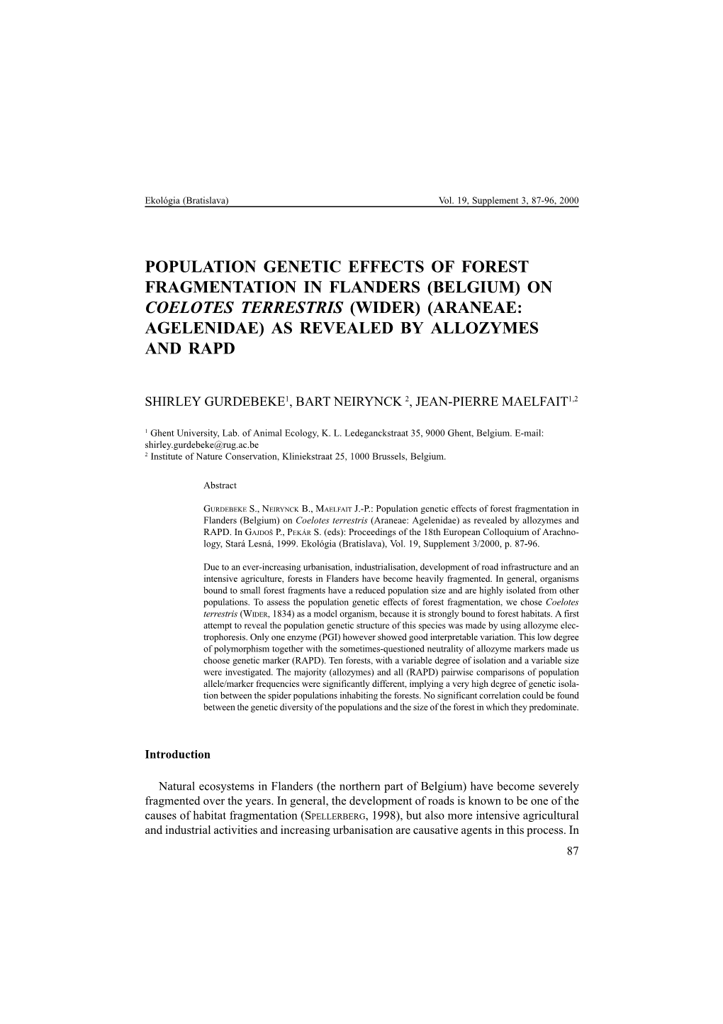 Population Genetic Effects of Forest Fragmentation in Flanders (Belgium) on Coelotes Terrestris (Wider) (Araneae: Agelenidae) As Revealed by Allozymes and Rapd