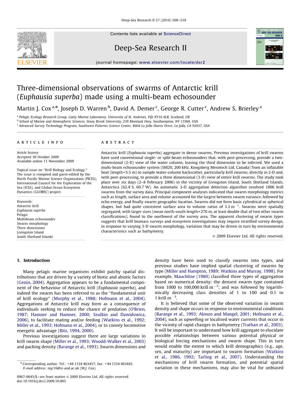 Three-Dimensional Observations of Swarms of Antarctic Krill (Euphausia Superba) Made Using a Multi-Beam Echosounder