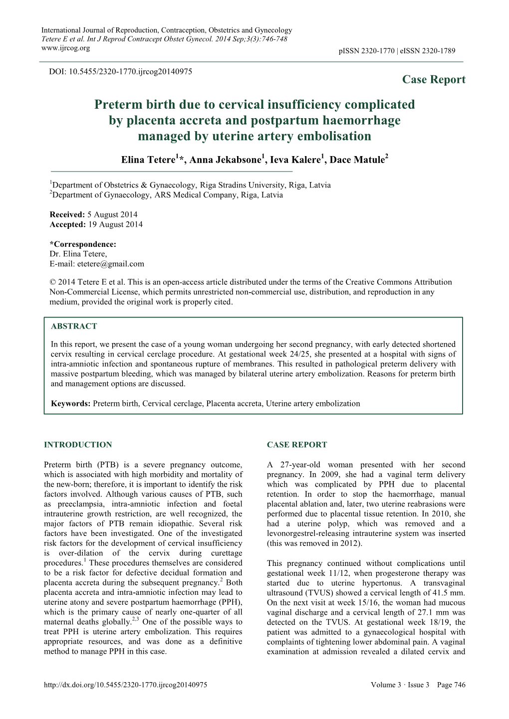 Preterm Birth Due to Cervical Insufficiency Complicated by Placenta Accreta and Postpartum Haemorrhage Managed by Uterine Artery Embolisation