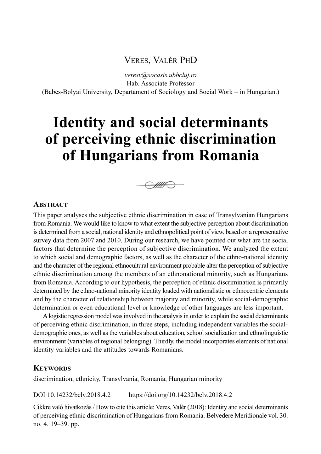 Identity and Social Determinants of Perceiving Ethnic Discrimination of Hungarians from Romania