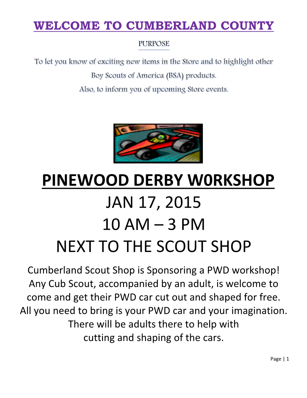 Pinewood Derby W0rkshop Jan 17, 2015 10 Am – 3 Pm Next to the Scout Shop