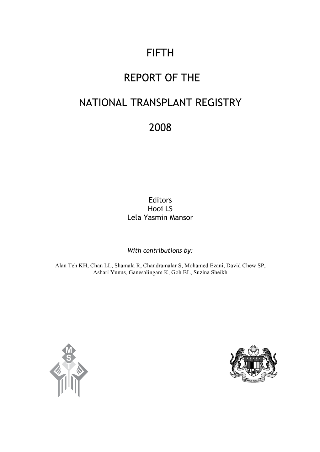Fifth Report of the National Transplant Registry 2008