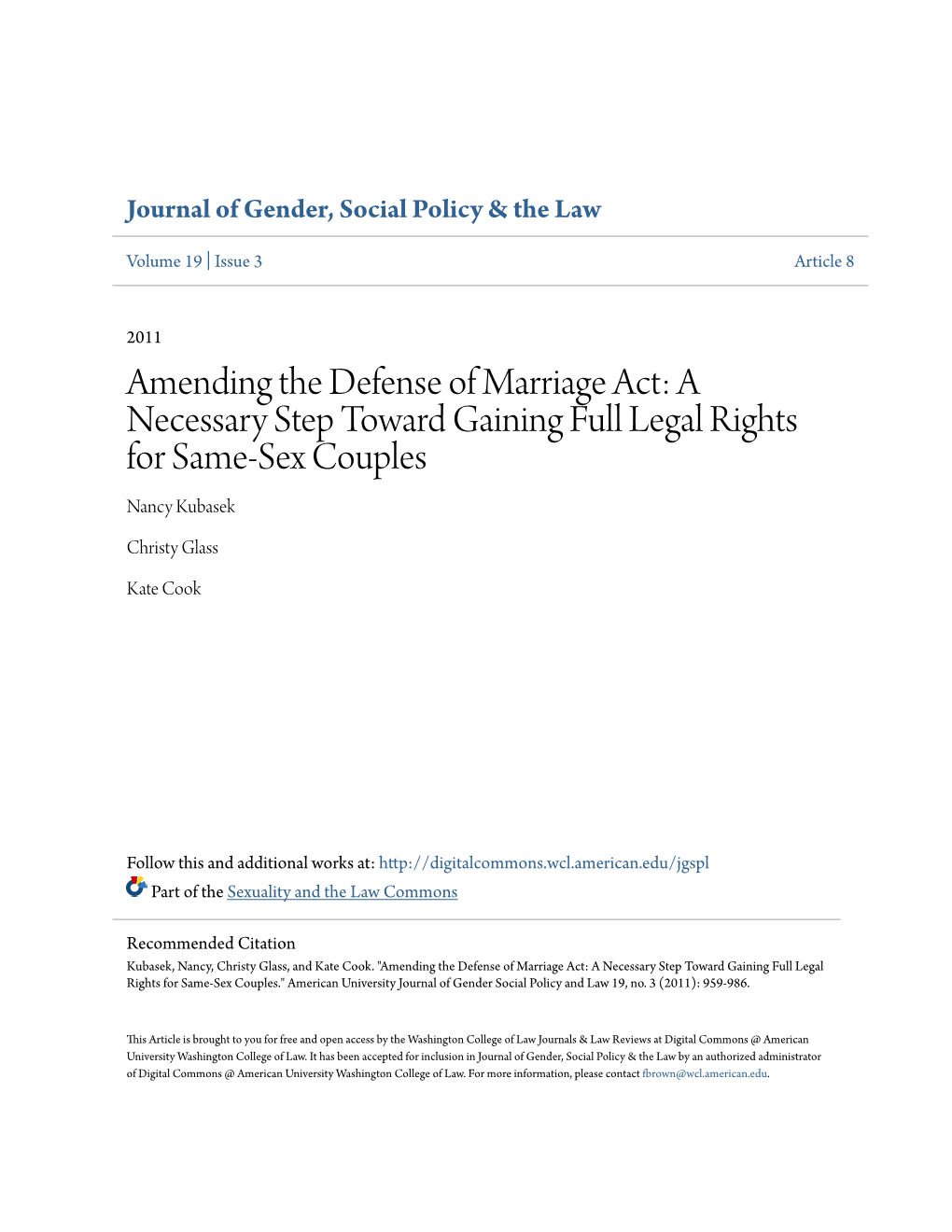Amending the Defense of Marriage Act: a Necessary Step Toward Gaining Full Legal Rights for Same-Sex Couples Nancy Kubasek