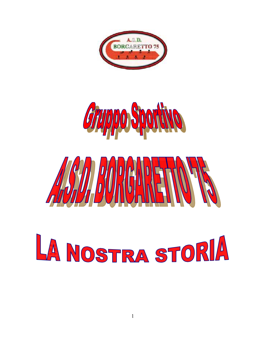 LA NOSTRA STORIA(Finale)