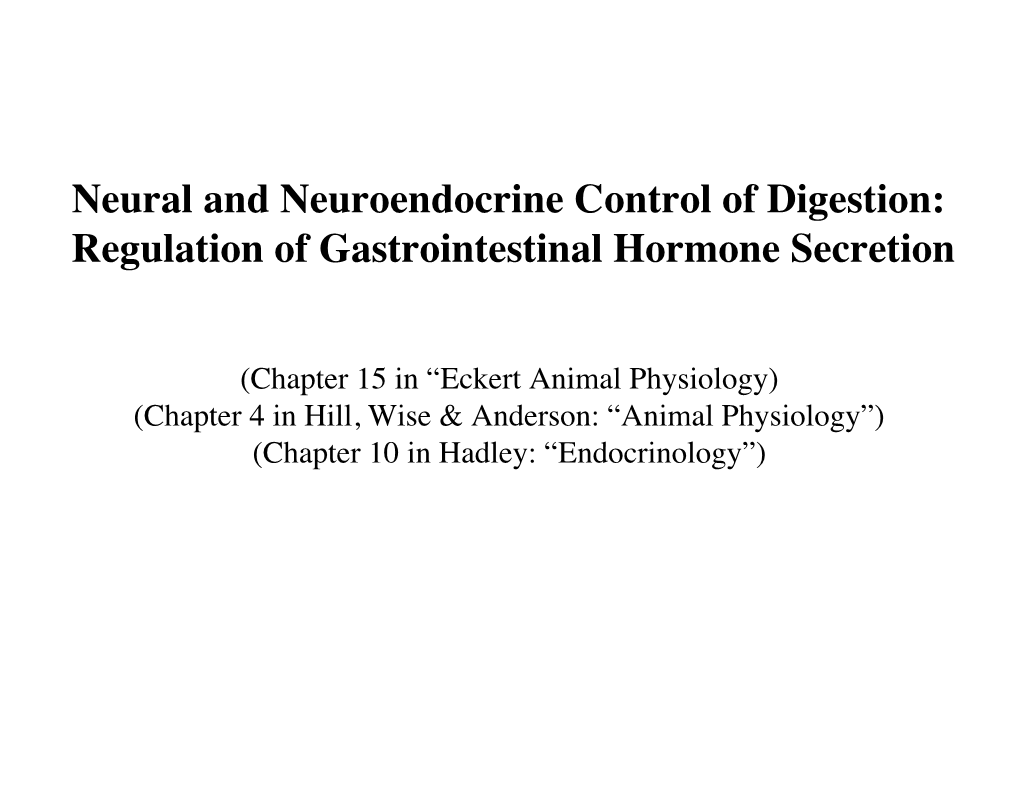 Neural and Neuroendocrine Control of Digestion: Regulation of Gastrointestinal Hormone Secretion