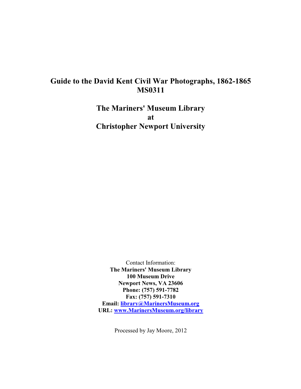 Guide to the David Kent Civil War Photographs, 1862-1865 MS0311