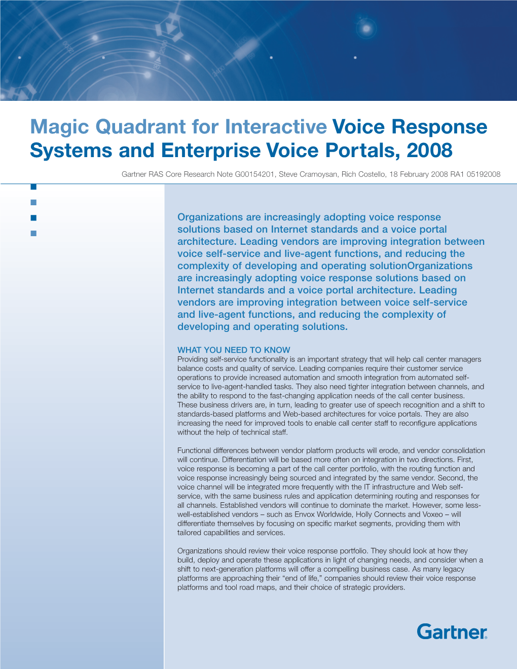 Magic Quadrant for Interactive Voice Response Systems and Enterprise Voice Portals, 2008