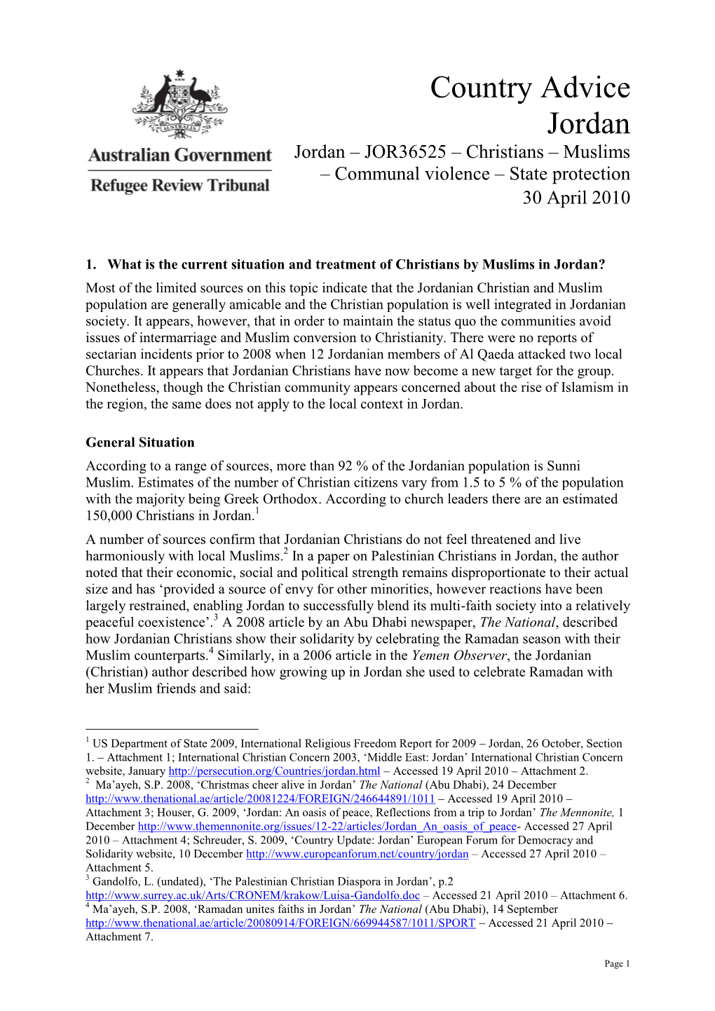 Country Advice Jordan Jordan – JOR36525 – Christians – Muslims – Communal Violence – State Protection 30 April 2010