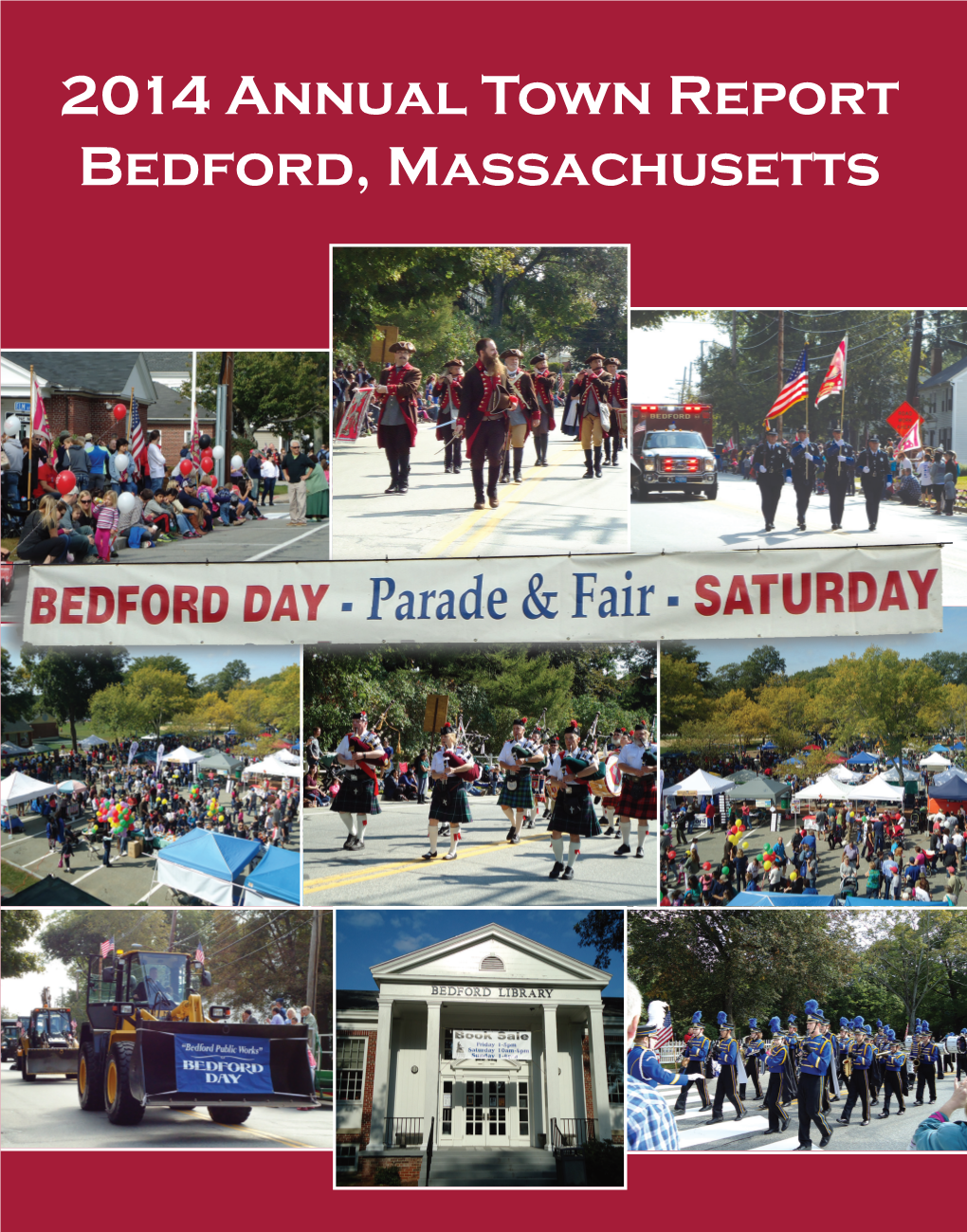 2014 Annual Town Report Bedford, Massachusetts 2014 Annual Town Report Bedford, Massachusetts
