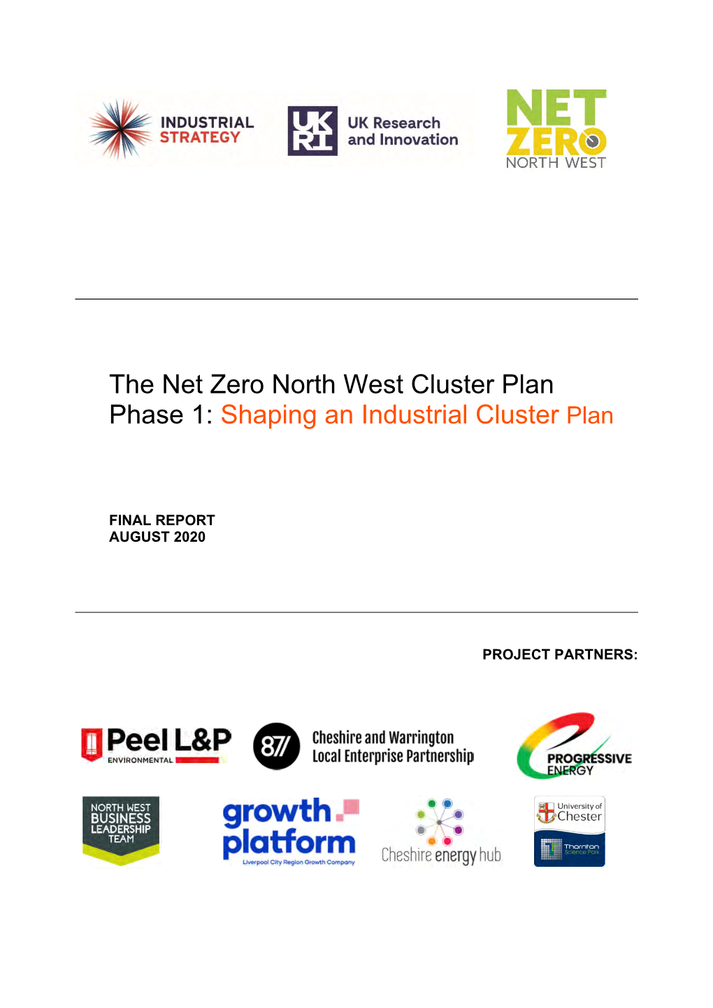 The Net Zero North West Cluster Plan Phase 1: Shaping an Industrial Cluster Plan