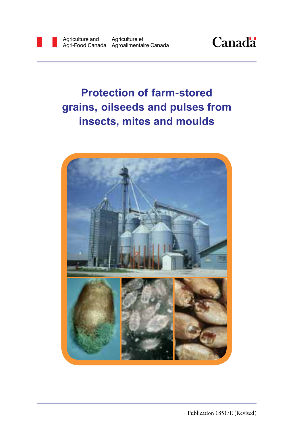 Protection of Farm-Stored Grains, Oilseeds and Pulses from Insects, Mites and Moulds