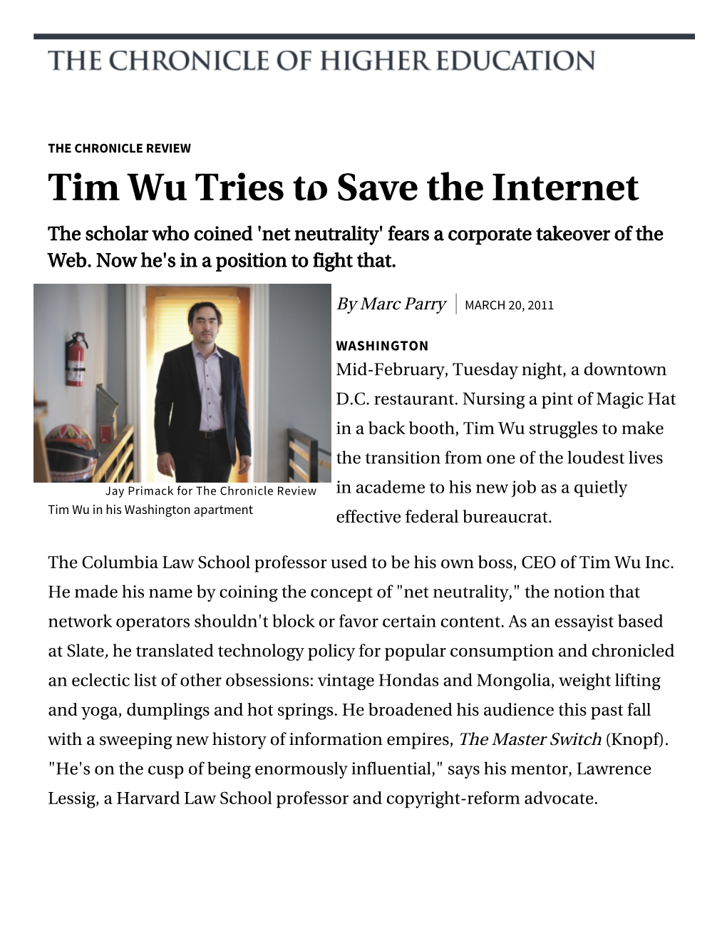 Tim Wu Tries to Save the Internet the Scholar Who Coined 'Net Neutrality' Fears a Corporate Takeover of the Web