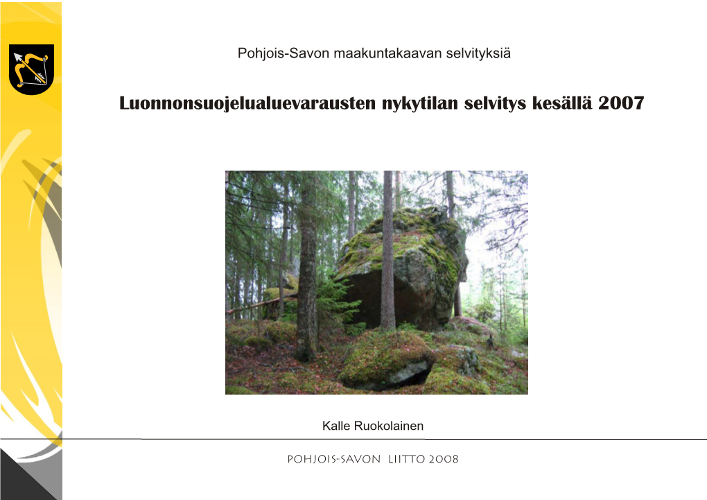 Luonnonsuojelualuevarausten Nykytilan Selvitys Kesällä 2007