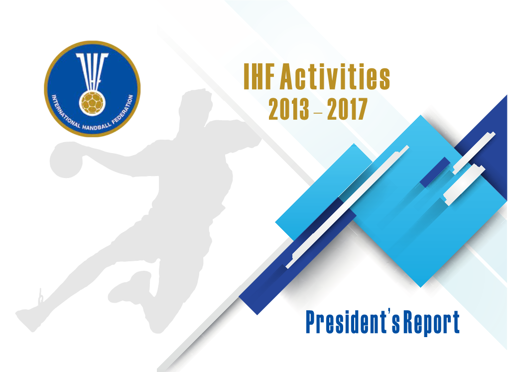 IHF Activities 2013 - 2017
