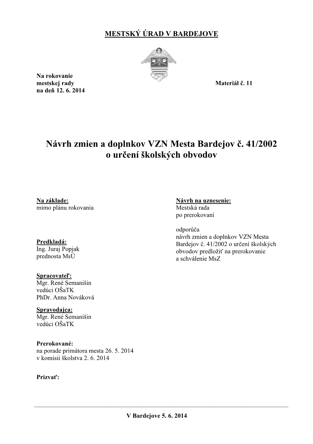 Návrh Zmien a Doplnkov VZN Mesta Bardejov Č. 41/2002 O Určení