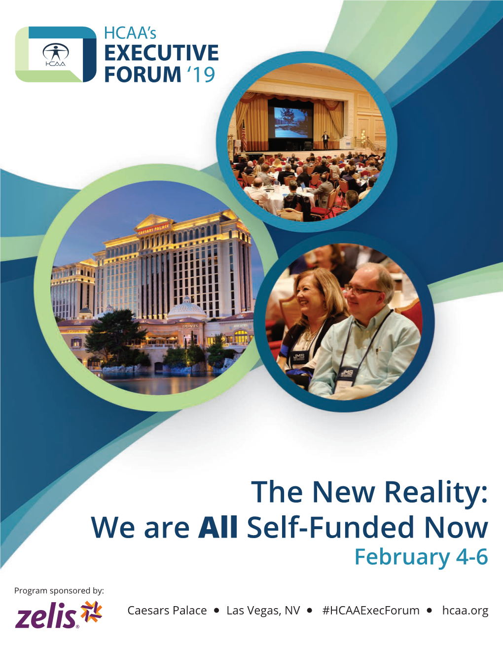 We Are All Self-Funded Now February 4-6