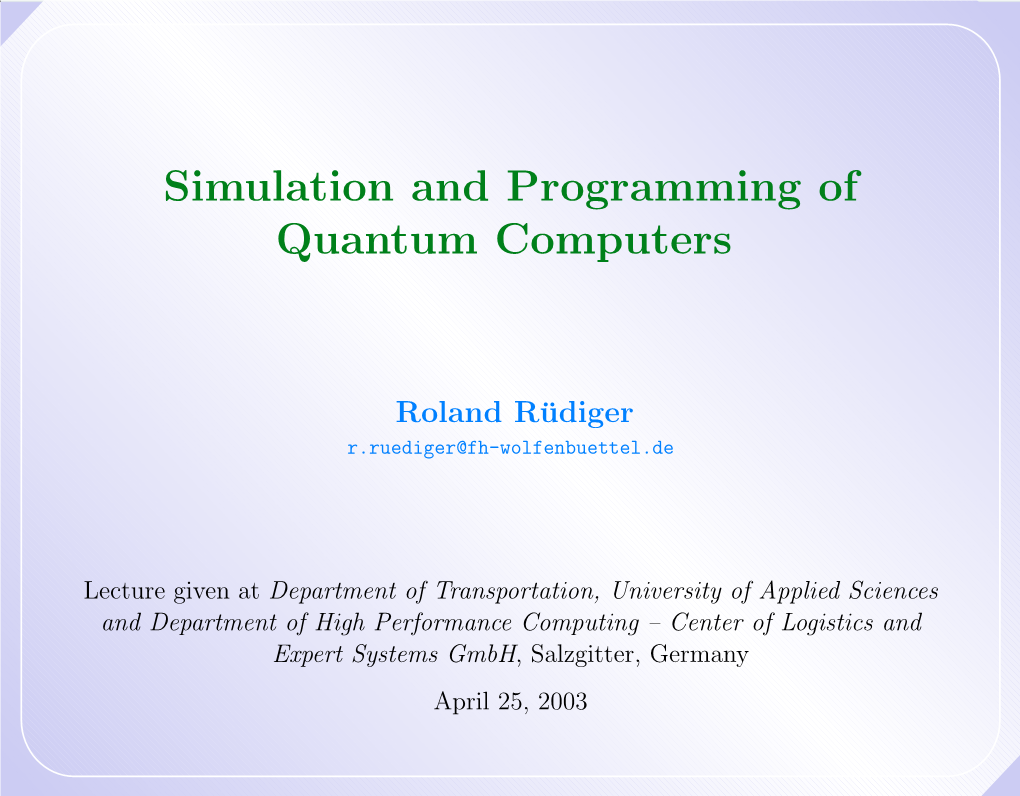 Simulation and Programming of Quantum Computers