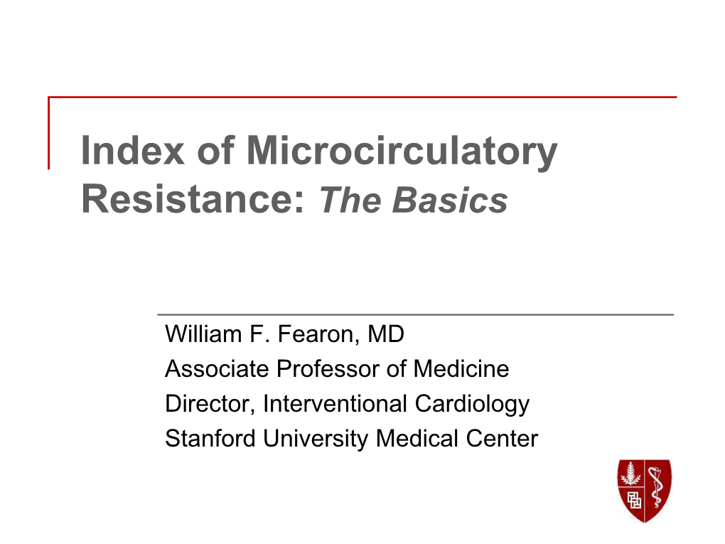 Index of Microcirculatory Resistance: the Basics