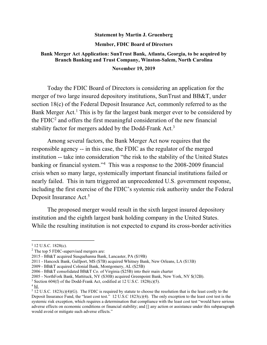 Today the FDIC Board of Directors Is Considering an Application for the Merger of Two Large Insured Depository Institutions