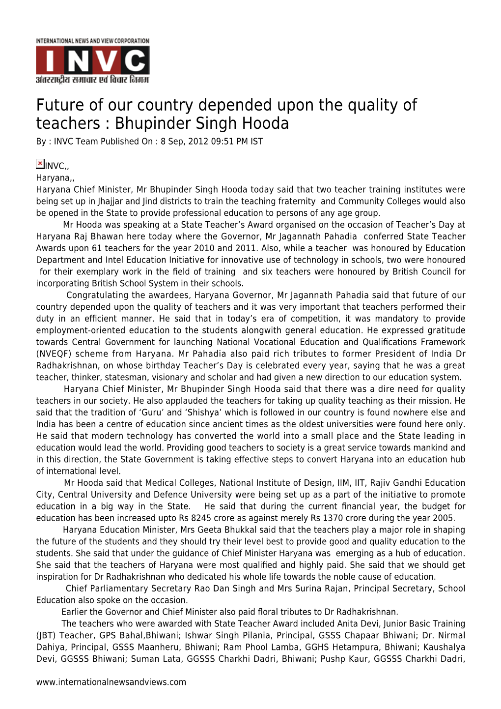 Bhupinder Singh Hooda by : INVC Team Published on : 8 Sep, 2012 09:51 PM IST