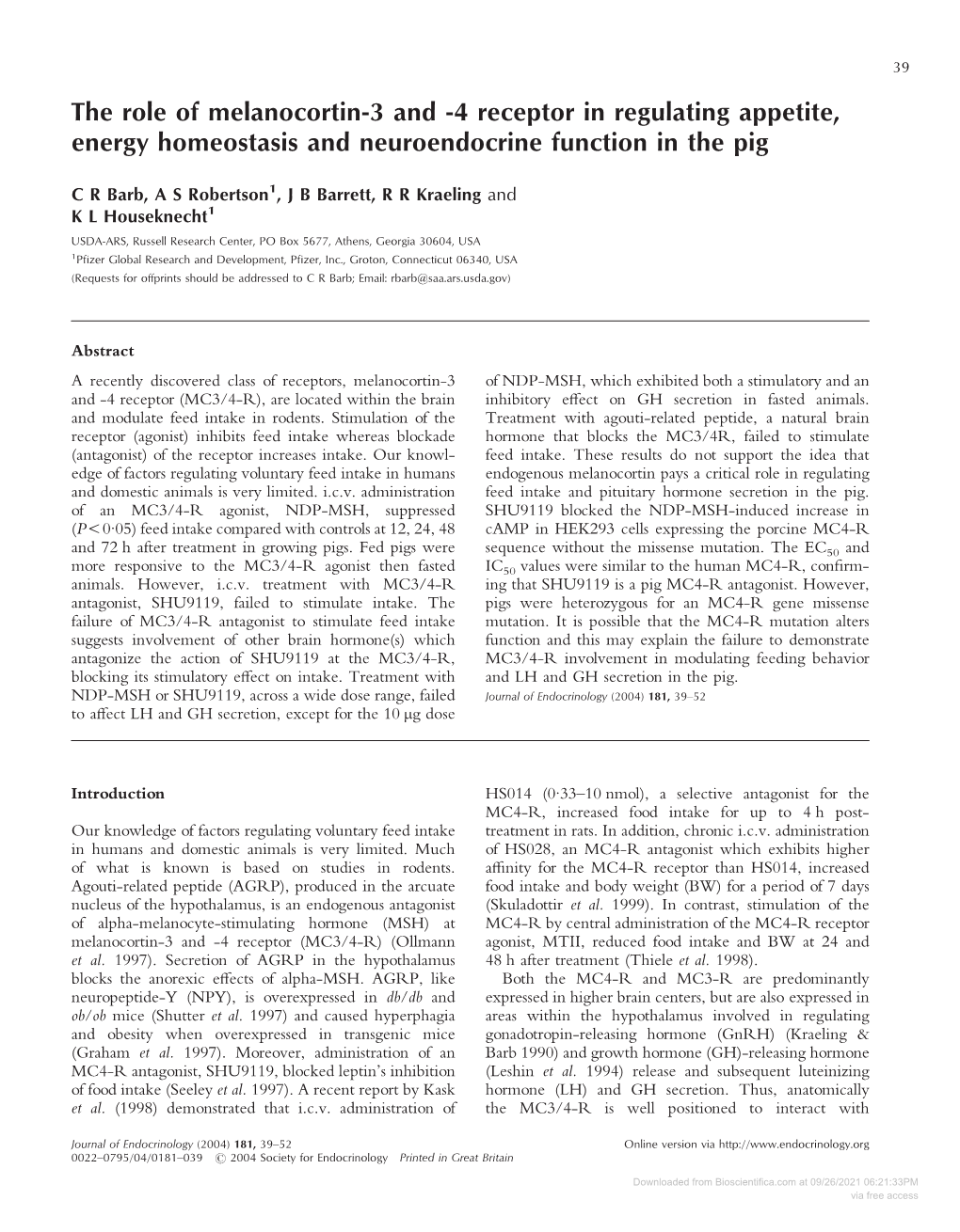 The Role of Melanocortin-3 and -4 Receptor in Regulating Appetite, Energy Homeostasis and Neuroendocrine Function in the Pig