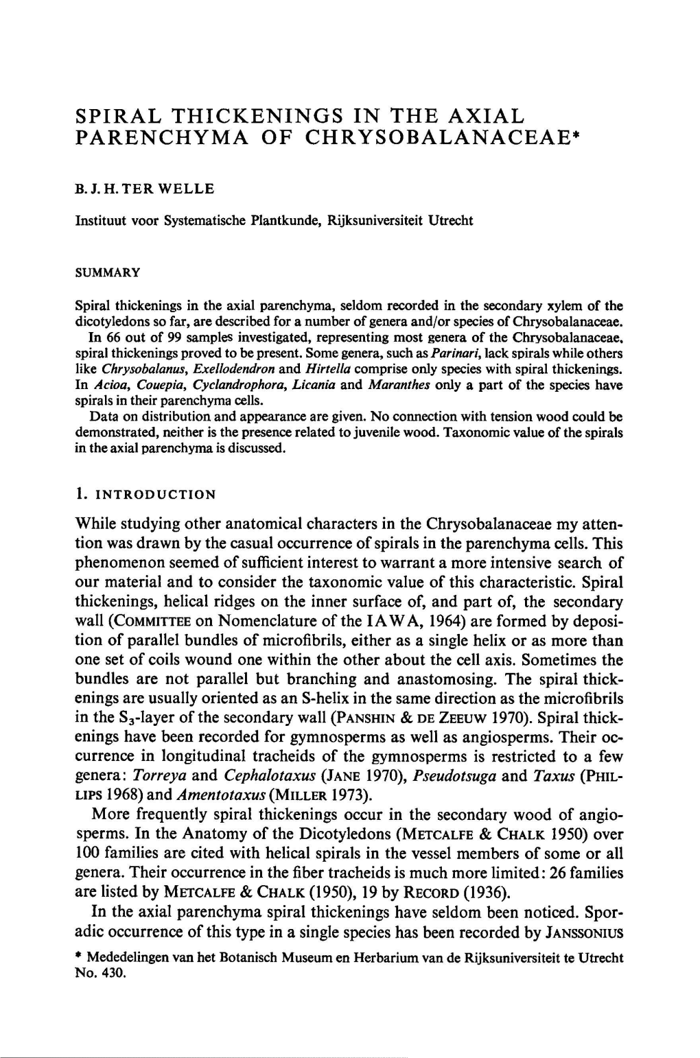 Spiral Thickenings in the Axial Parenchyma of Chrysobalanaceae*