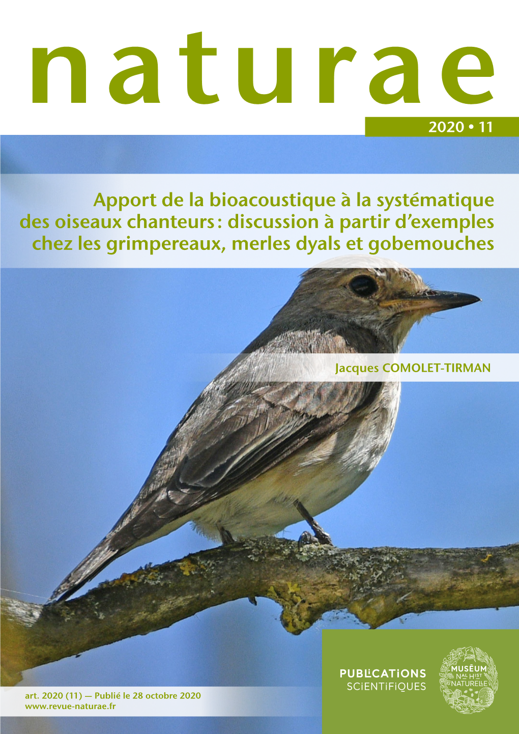 Apport De La Bioacoustique À La Systématique Des Oiseaux Chanteurs : Discussion À Partir D’Exemples Chez Les Grimpereaux, Merles Dyals Et Gobemouches