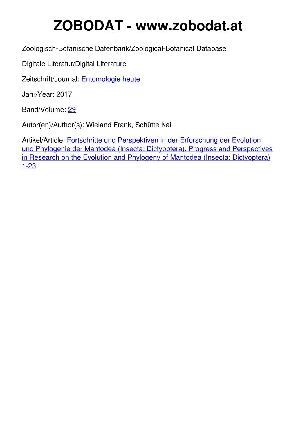 Fortschritte Und Perspektiven in Der Erforschung Der Evolution Und Phylogenie Der Mantodea (Insecta: Dictyoptera)