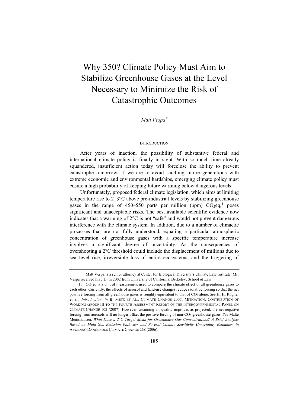 Why 350? Climate Policy Must Aim to Stabilize Greenhouse Gases at the Level Necessary to Minimize the Risk of Catastrophic Outcomes