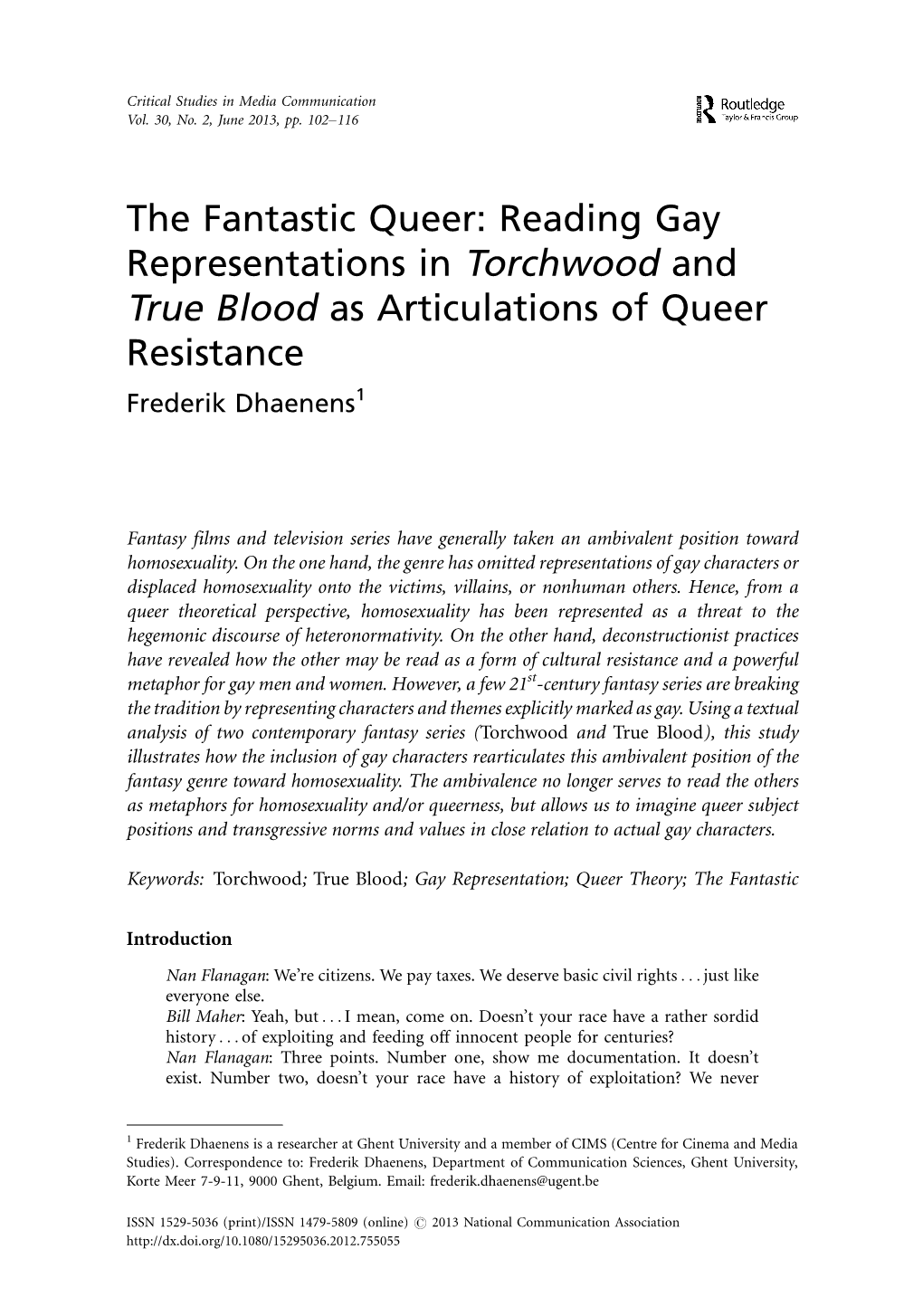 The Fantastic Queer: Reading Gay Representations in Torchwood and True Blood As Articulations of Queer Resistance Frederik Dhaenens1