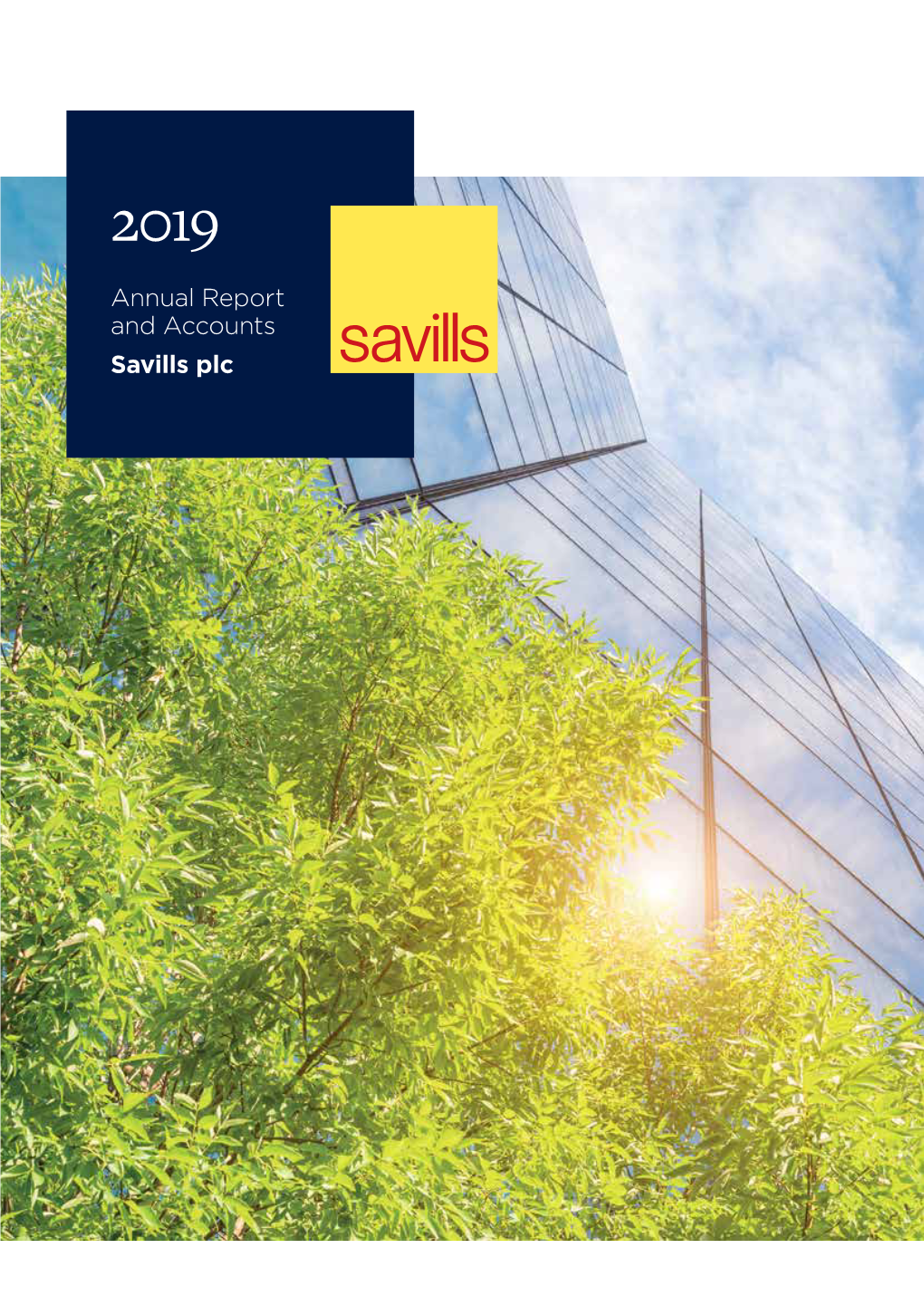 Annual Report and Accounts Savills Plc Savills Plc Report and Accounts 2019