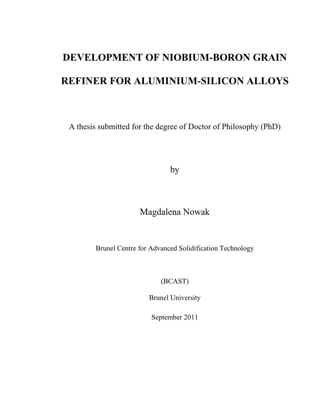 Development of Niobium-Boron Grain