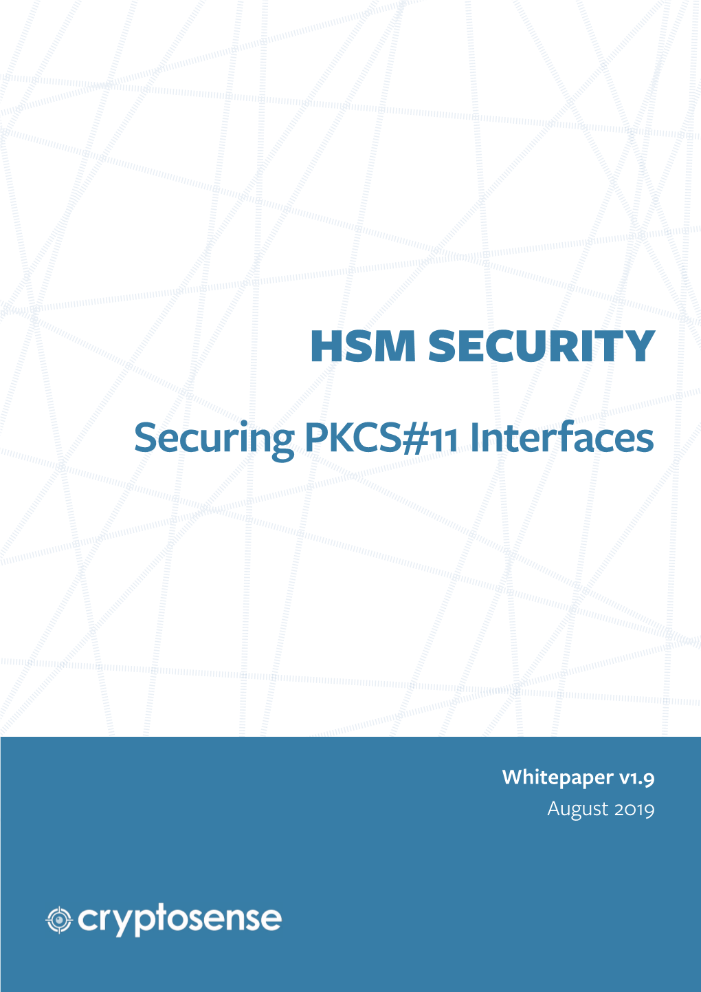 HSM SECURITY Securing PKCS#11 Interfaces