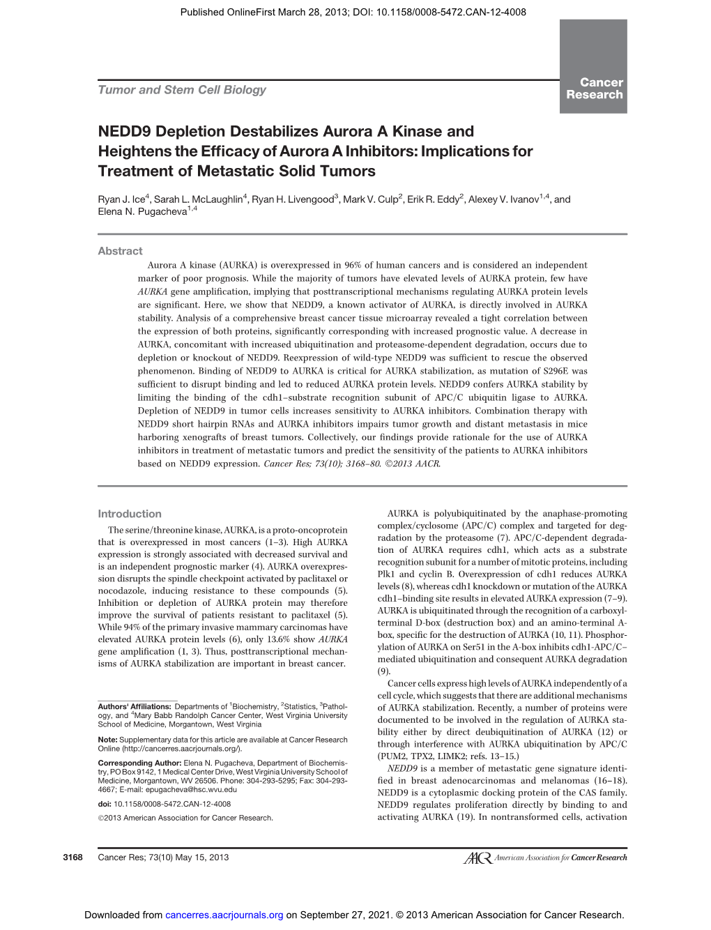 NEDD9 Depletion Destabilizes Aurora a Kinase and Heightens the Efﬁcacy of Aurora a Inhibitors: Implications for Treatment of Metastatic Solid Tumors