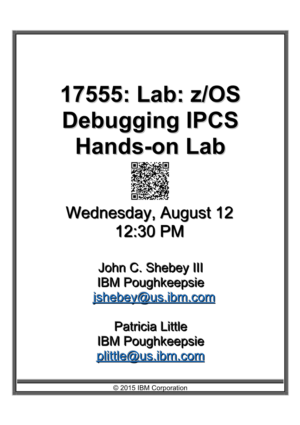 17555: Lab: Z/OS Debugging IPCS Hands-On