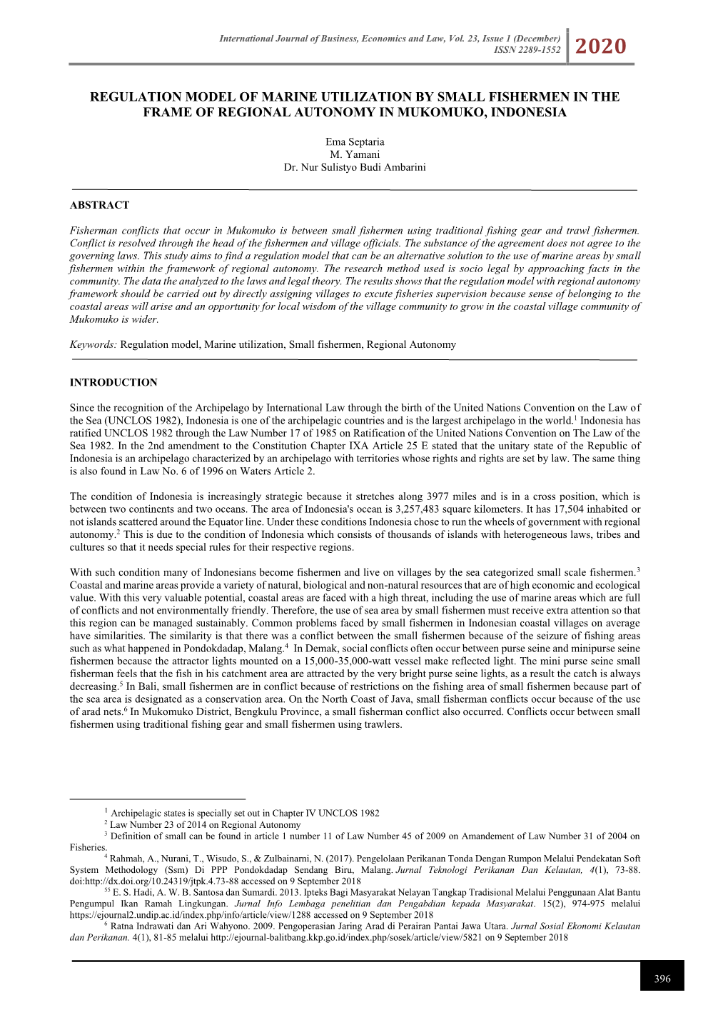 Regulation Model of Marine Utilization by Small Fishermen in the Frame of Regional Autonomy in Mukomuko, Indonesia