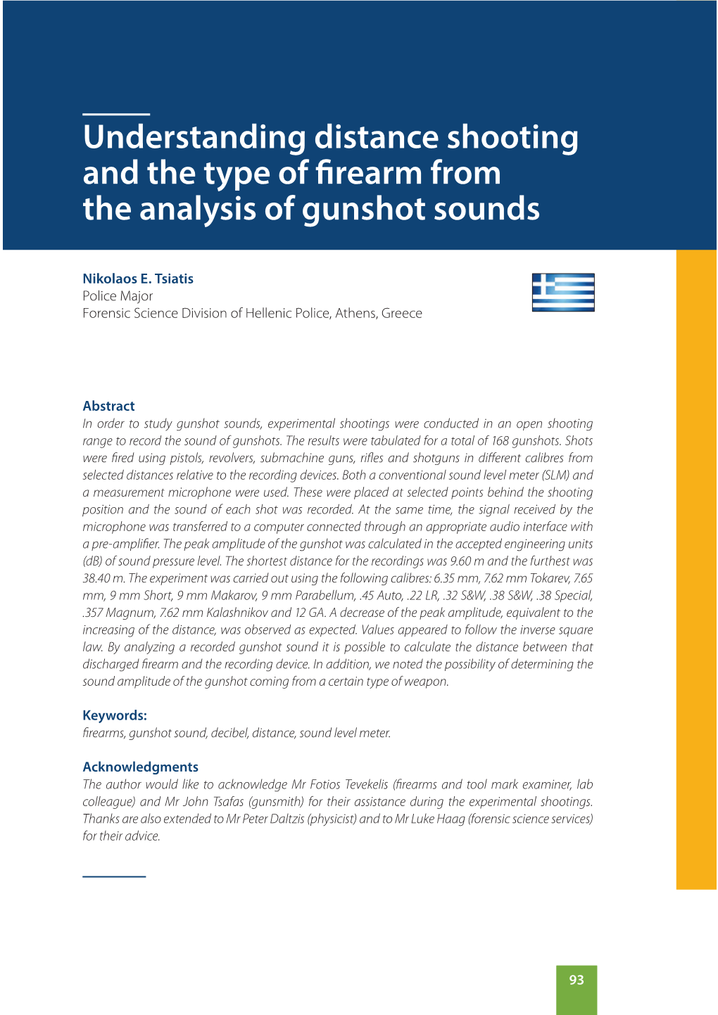 Understanding Distance Shooting and the Type of Firearm from the Analysis