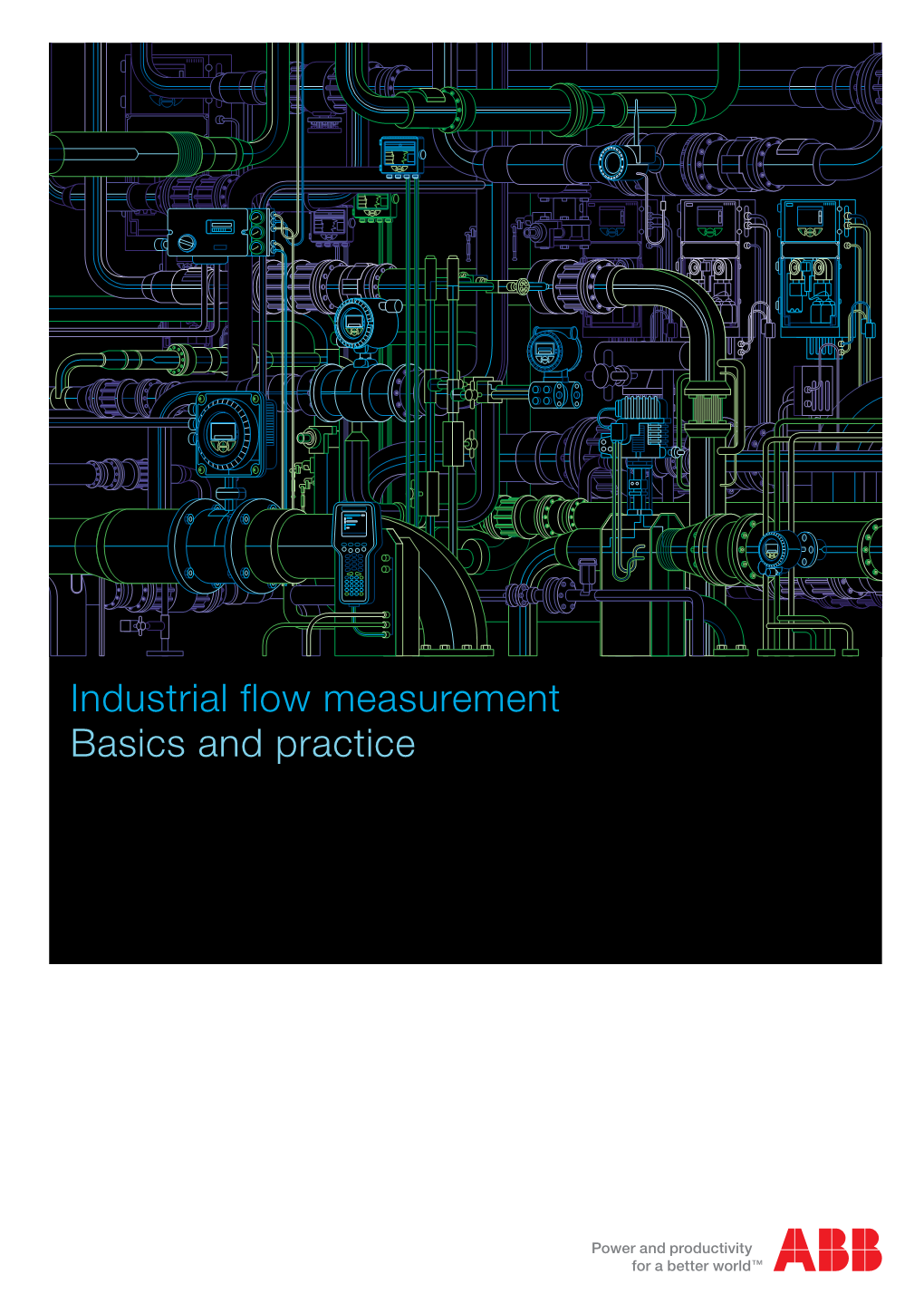 Industrial Flow Measurement Basics and Practice This Document Including All Its Parts Is Copyright Protected