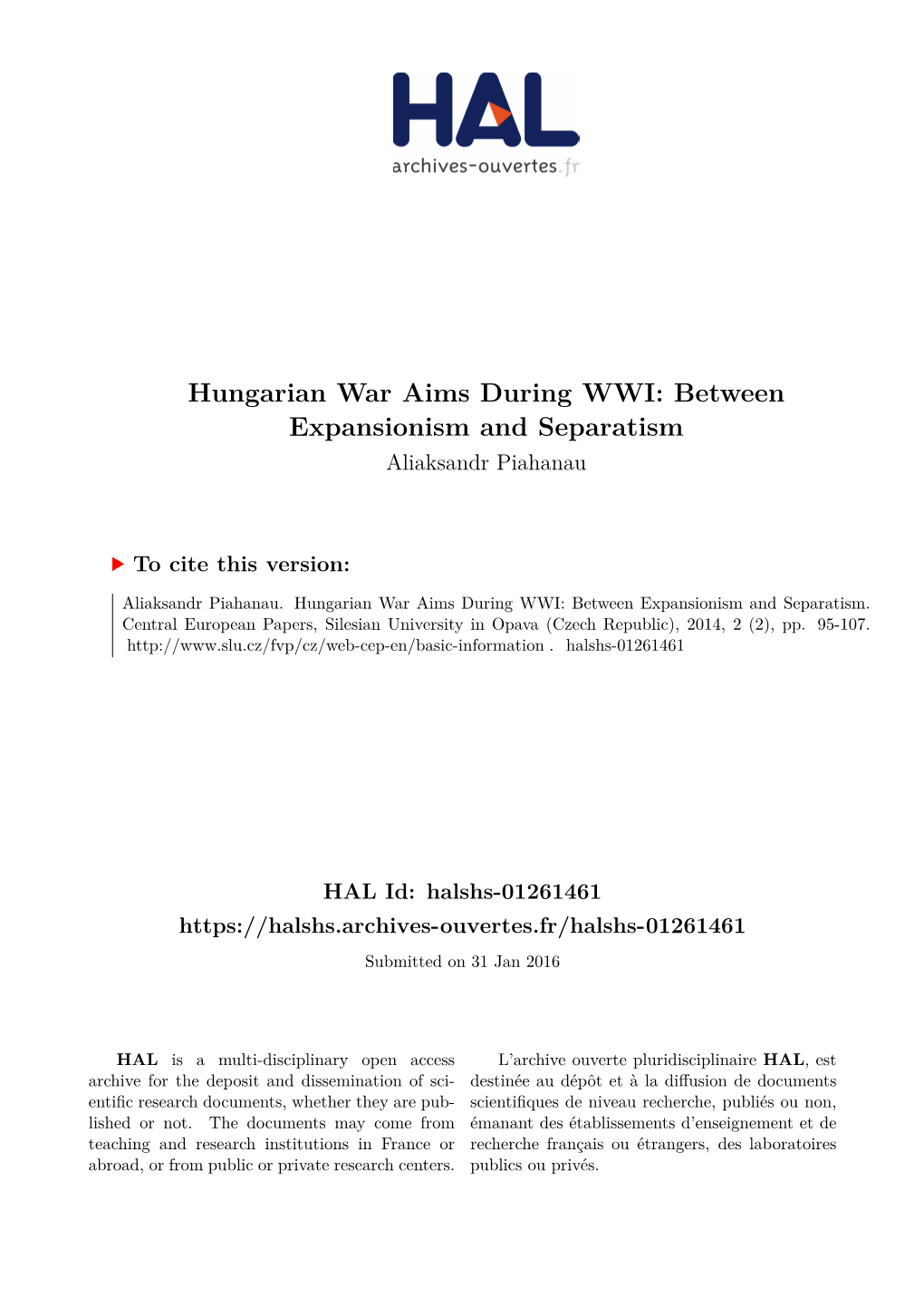 Hungarian War Aims During WWI: Between Expansionism and Separatism Aliaksandr Piahanau