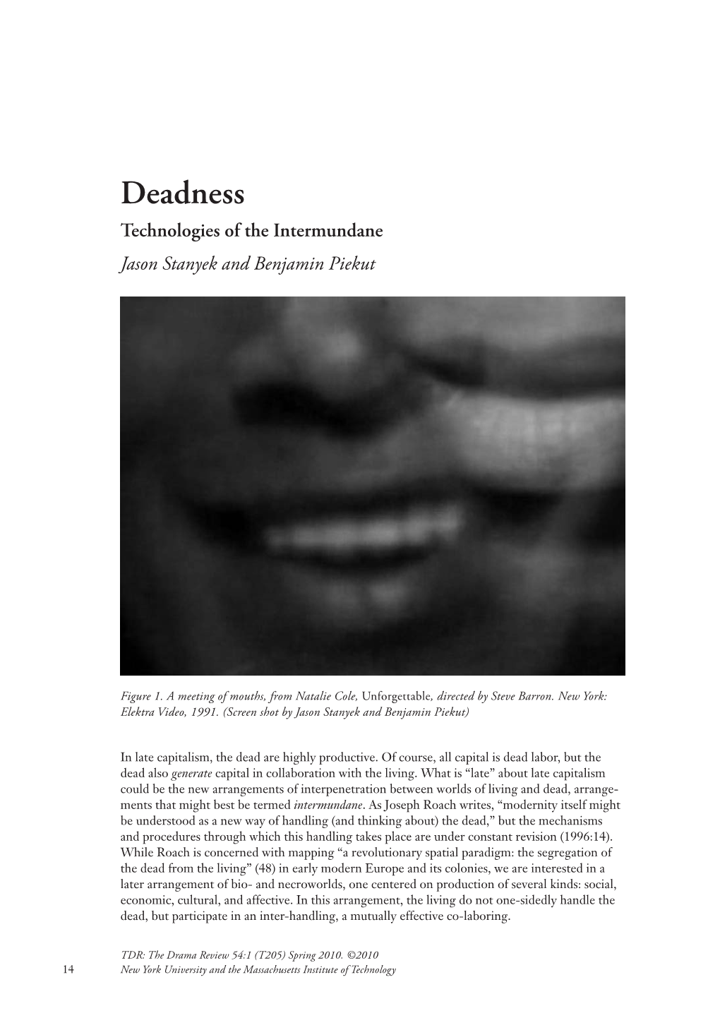 Deadness Technologies of the Intermundane Jason Stanyek and Benjamin Piekut