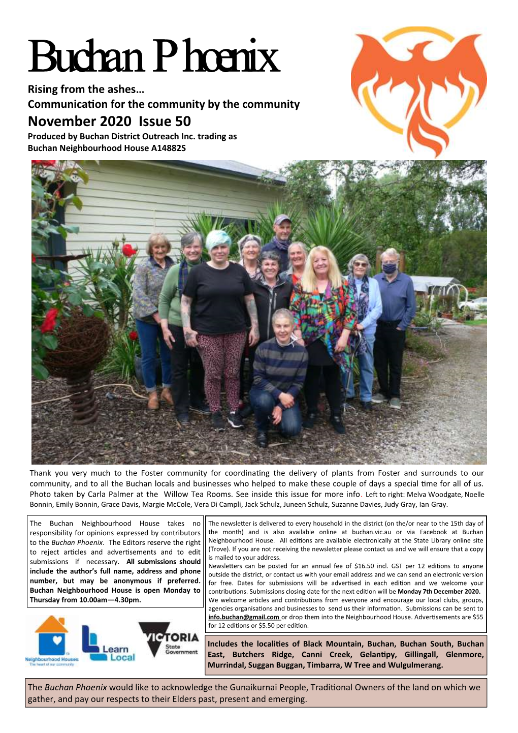 Buchan Phoenix Rising from the Ashes… Communication for the Community by the Community November 2020 Issue 50 Produced by Buchan District Outreach Inc