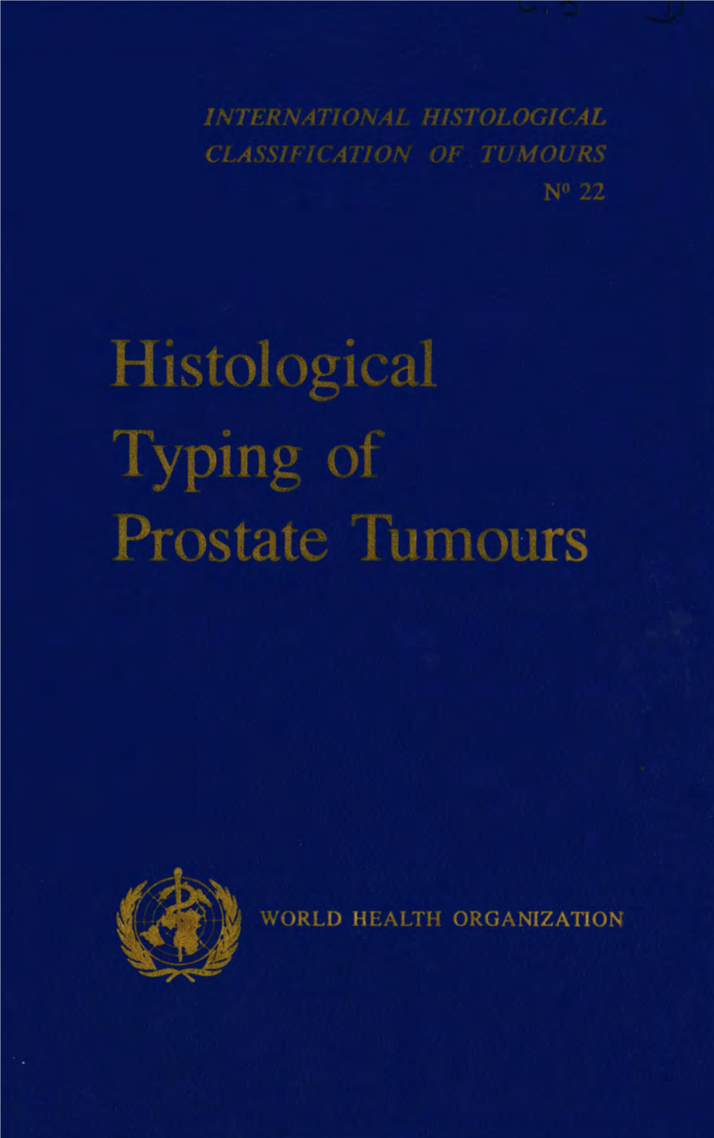 Histological Typing of Prostate Tumours