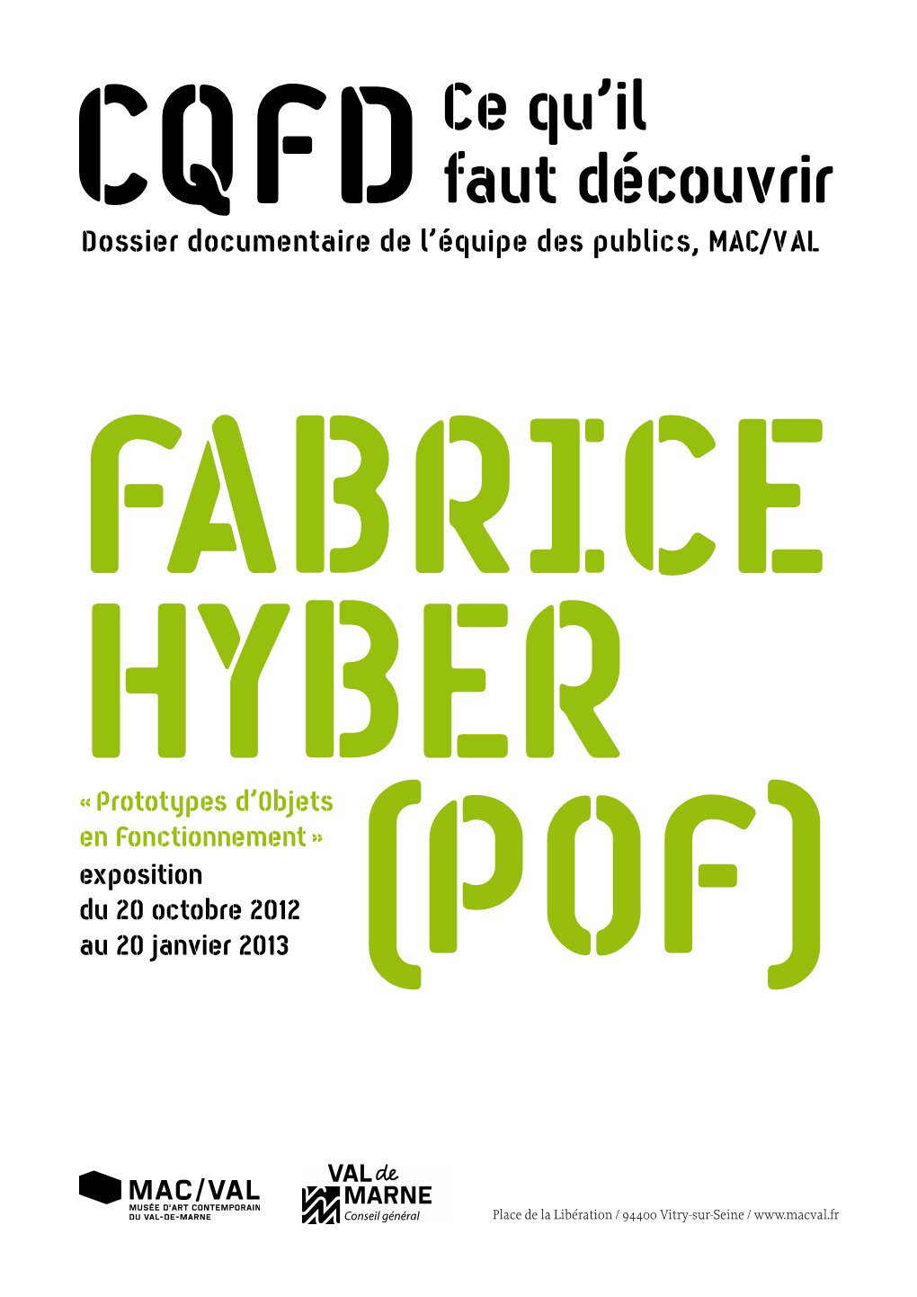 Fabrice Hyber « Prototypes D’Objets En Fonctionnement » Exposition Du 20 Octobre 2012 Au 20 Janvier 2013 (POF)