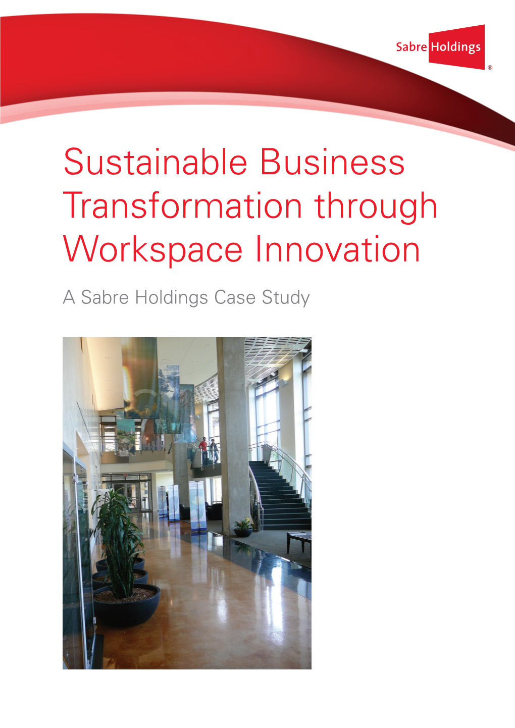 Sustainable Business Transformation Through Workspace Innovation