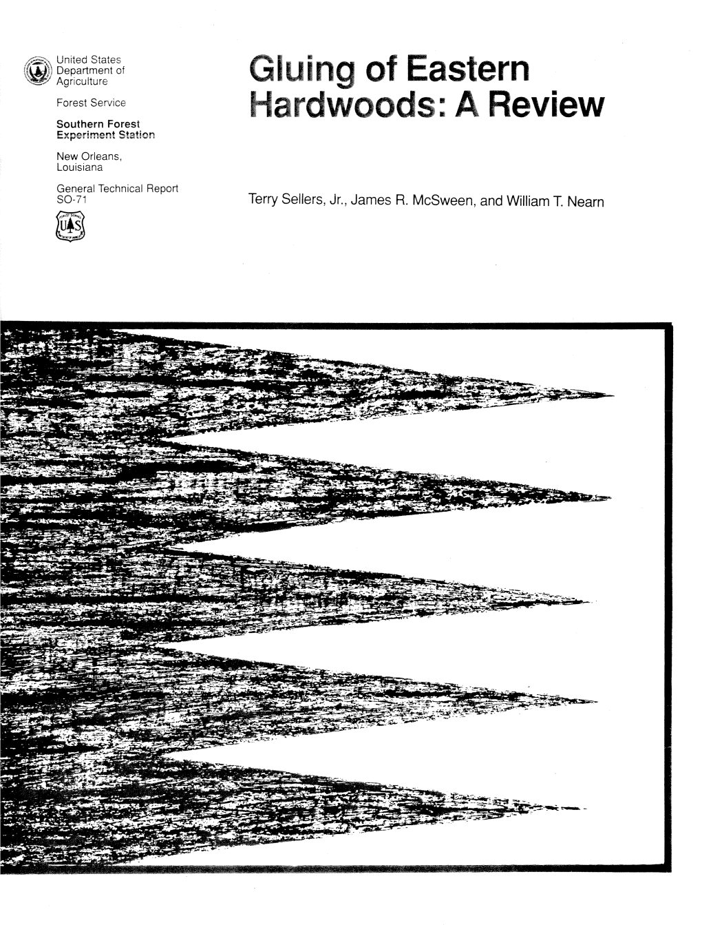 Hardwoods: a Rev Southern Forest Experiment Station New Orleans, Louisiana General Technical Report SO-71 Terry Sellers, Jr., James R