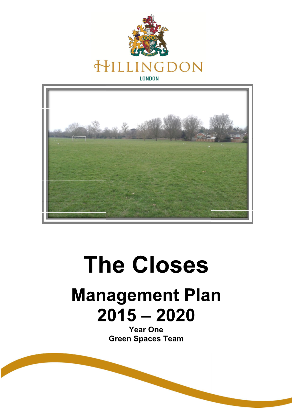 The Closes Management Plan 2015 - 2020