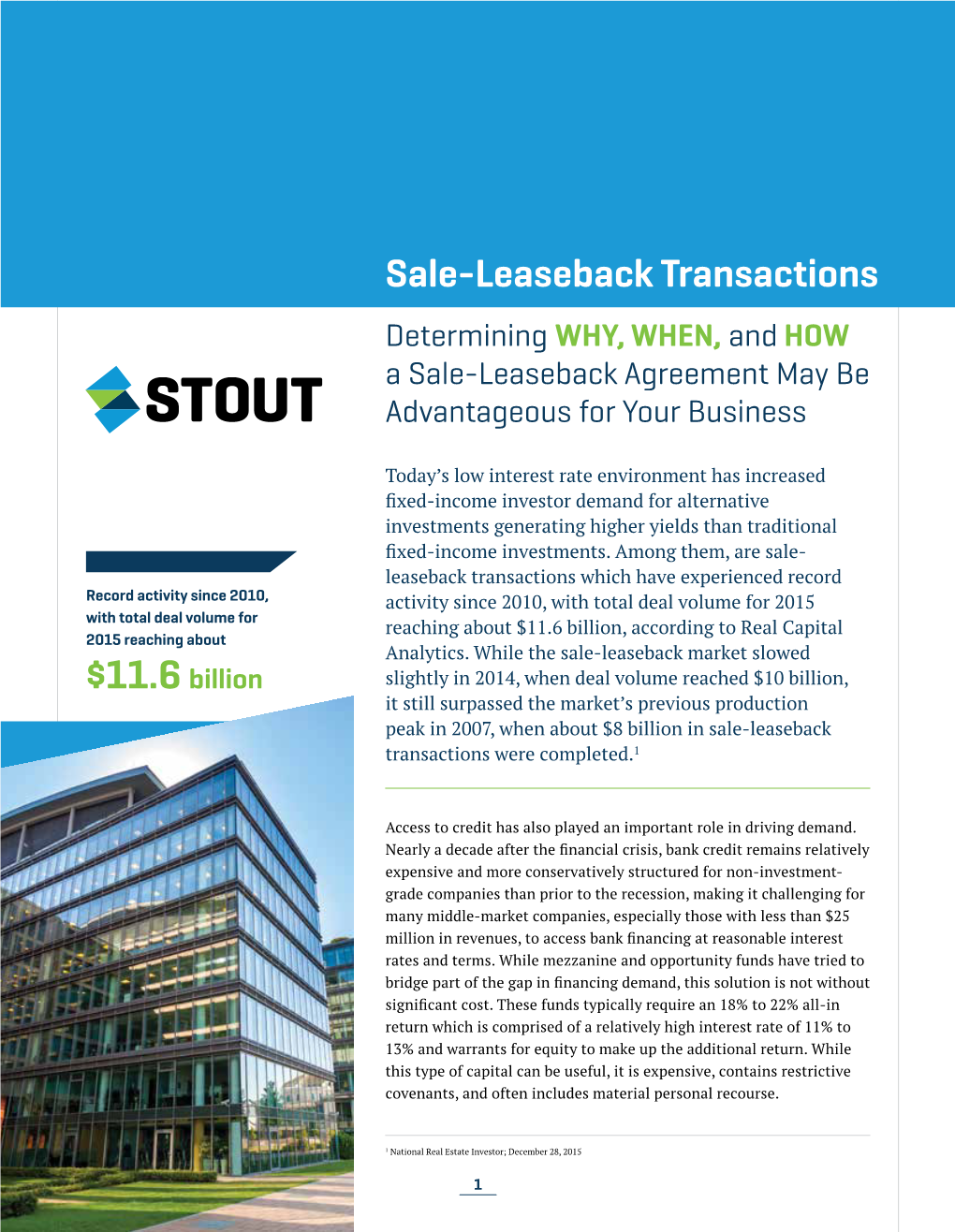 Sale-Leaseback Transactions Determining WHY, WHEN, and HOW a Sale-Leaseback Agreement May Be Advantageous for Your Business