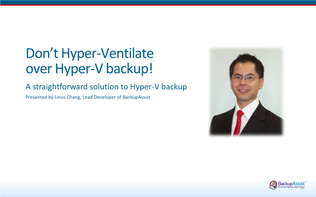 Don't Hyper-Ventilate Over Hyper-V Backup!